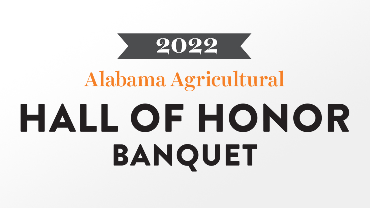 Auburn Alabama Agricultural Hall of Honor Banquet 2022 graphic