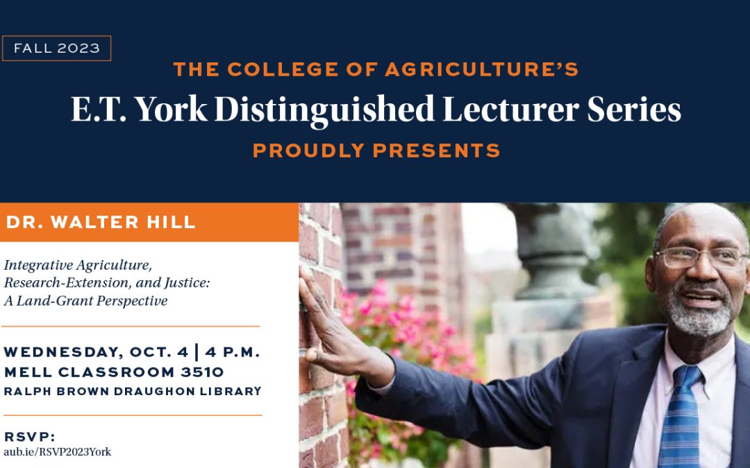 Dr. Walter Hill – E.T. York Distinguished Lecturer Series Fall 2023
